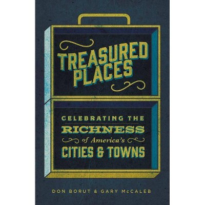 Treasured Places - by  Don Borut & Gary McCaleb (Paperback)
