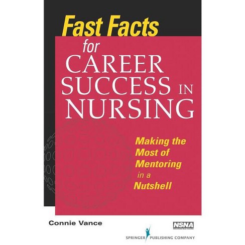 Fast Facts for Career Success in Nursing - by  Connie Vance (Paperback) - image 1 of 1