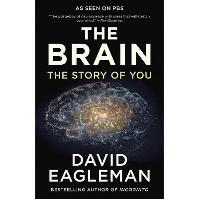 The Brain - by  David Eagleman (Paperback)