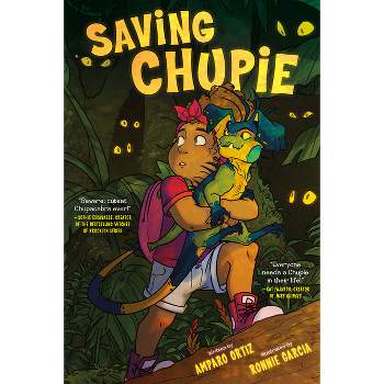 Saving Chupie - by  Amparo Ortiz (Paperback)