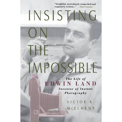 Insisting on the Impossible - by  Viktor K McElheny (Paperback)