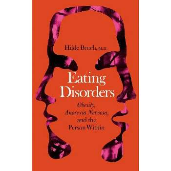 Eating Disorders - by  Hilde Bruch (Paperback)