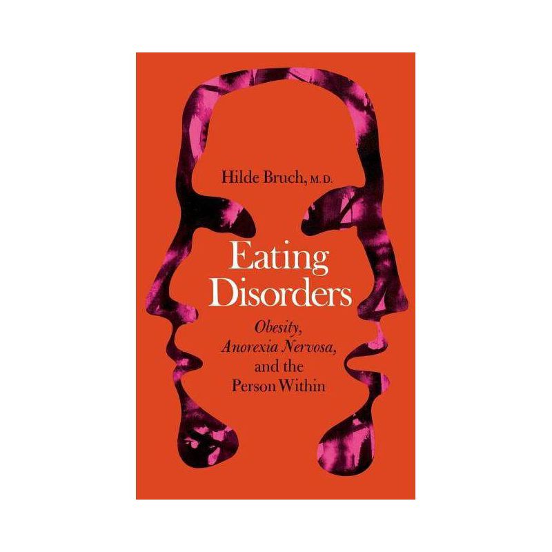 Eating Disorders - by  Hilde Bruch (Paperback), 1 of 2