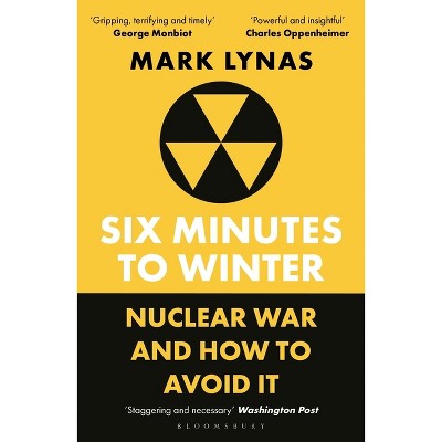 Six Minutes to Winter - by Mark Lynas
