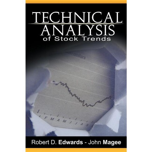 technical analysis of stock trends robert d edwards john magee
