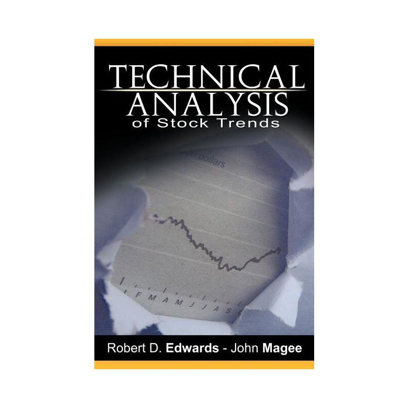 Technical Analysis of Stock Trends by Robert D. Edwards and John Magee - by  Robert Edwards & John Magee (Hardcover), 1 of 2