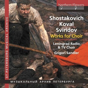 Leningrad Radio & TV Choir - Choral Works: Shostakovich Koval Sviridov (CD) - 1 of 1