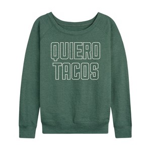 Women's - Instant Message - Quiero Tacos Lightweight French Terry Wide Neck Long Sleeve Shirt - 1 of 4