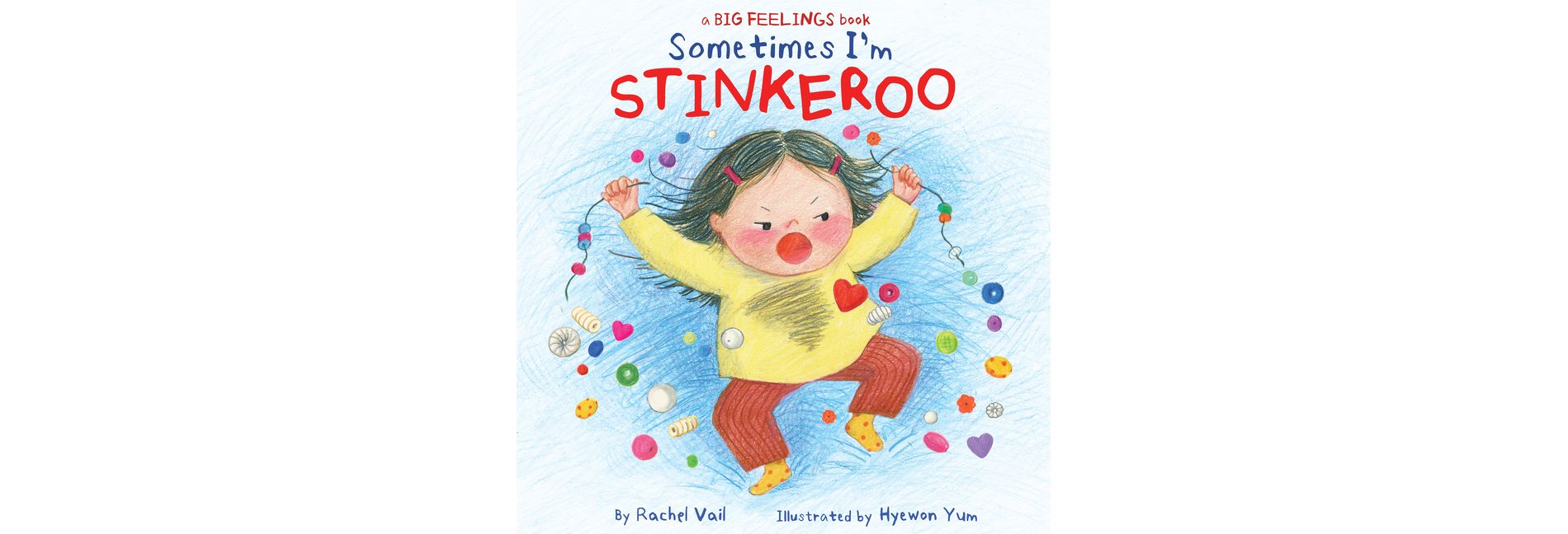Sometimes I'm Stinkeroo - (A Big Feelings Book) by  Rachel Vail (Hardcover)