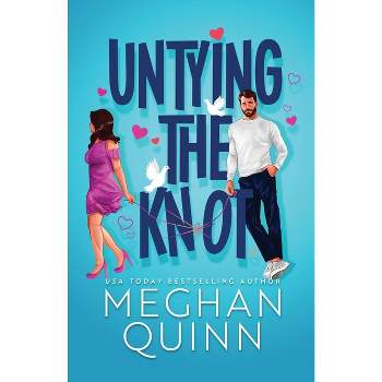 Untying the Knot - by  Meghan Quinn (Paperback)