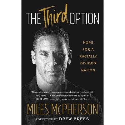 The Third Option - by  Miles McPherson (Paperback)