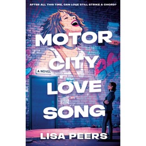 Motor City Love Song - (Dial Delights) by  Lisa Peers (Paperback) - 1 of 1
