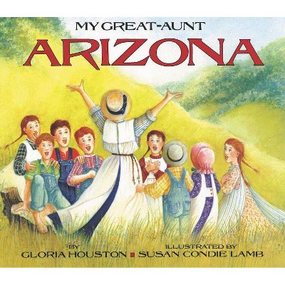 My Great-Aunt Arizona - by  Gloria Houston (Paperback)