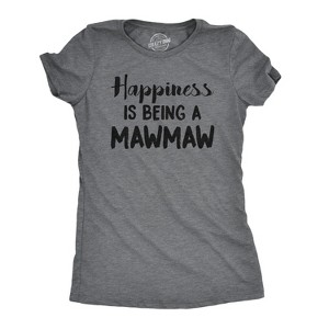 Womens Happiness Is Being A Mawmaw T Shirt Cute Famaily Grandparent Tee For Ladies - Crazy Dog Women's T Shirt - 1 of 4