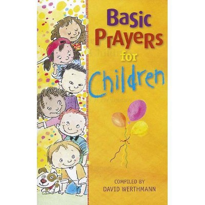 Basic Prayers for Children - (Paperback)