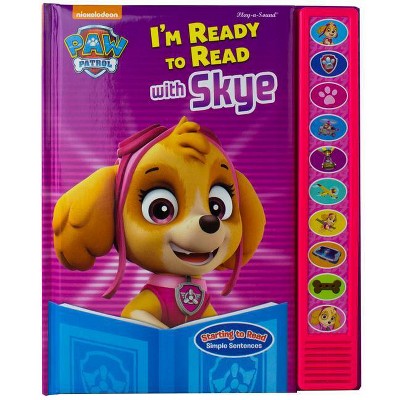 Nickelodeon Paw Patrol I'm Ready to Read with Skye - (Play-A-Sound) by  Pi Kids (Hardcover)