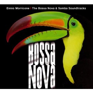 Solisti E Orchestre Del Cinema Italiano - Ennio Morricone: Bossa Nova (Original Soundtrack) (CD) - 1 of 1