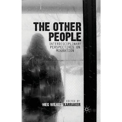 The Other People - by  M Wilkes Karraker (Paperback)
