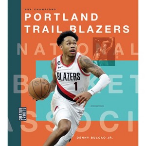 Portland Trail Blazers - by  Denny Bulcao (Paperback) - 1 of 1
