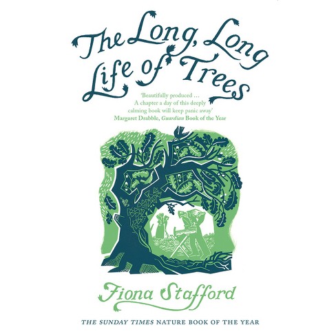 The Long, Long Life Of Trees - By Fiona Stafford (paperback) : Target