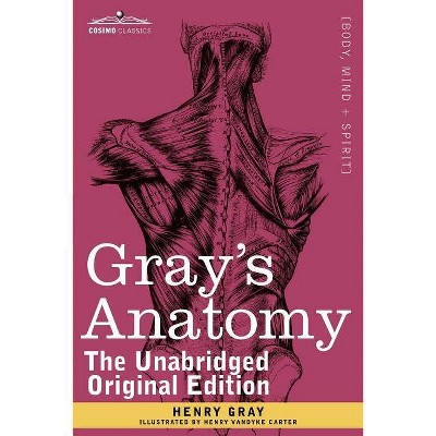 Gray's Anatomy - by  Henry Gray & Henry Vandyke Carter (Paperback)