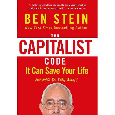 The Capitalist Code - by  Ben Stein (Hardcover)