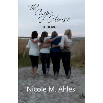 The Cape House - 3rd Edition by  Nicole M Ahles (Paperback)