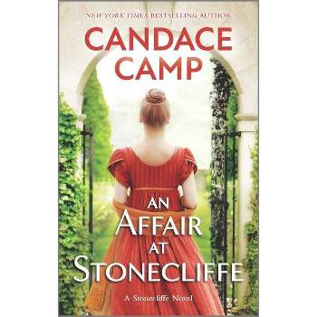 An Affair at Stonecliffe - (Stonecliffe Novel) by  Candace Camp (Paperback)