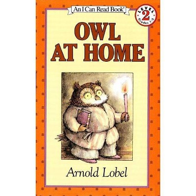 Owl at Home - (I Can Read Level 2) by  Arnold Lobel (Paperback)