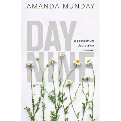 Day Nine - by  Amanda Munday (Paperback)
