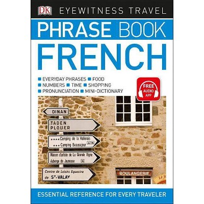 Eyewitness Travel Phrase Book French - by  DK (Paperback)