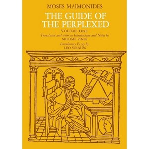 The Guide of the Perplexed, Volume 1 - 205th Edition by  Moses Maimonides (Paperback) - 1 of 1