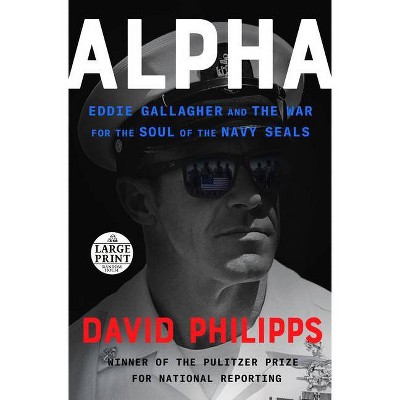 Alpha - Large Print by  David Philipps (Paperback)