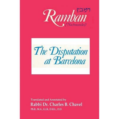 The Disputation at Barcelona - by  Ramban & Rabbi Nahmanides (Paperback)