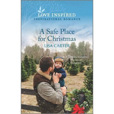 A Safe Place for Christmas - by  Lisa Carter (Paperback)