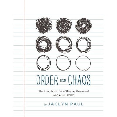 Order from Chaos - by  Jaclyn Paul (Paperback)