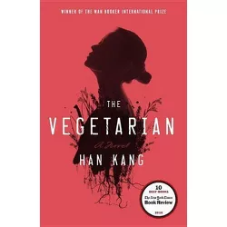 The Vegetarian - by  Han Kang (Paperback)