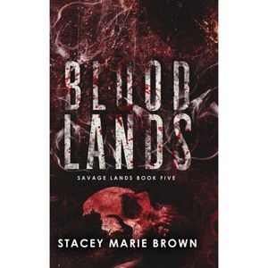 Blood Lands - by  Stacey Marie Brown (Hardcover) - 1 of 1