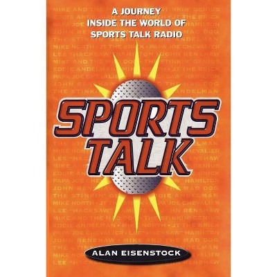 Sports Talk - by  Alan Eisenstock (Paperback)