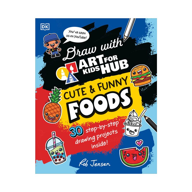 Draw with Art for Kids Hub Cute and Funny Foods - by  Rob Jensen & Art for Kids Hub (Paperback), 1 of 2