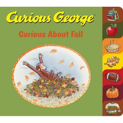 Curious George: Curious about Fall - by  H A Rey (Board Book)