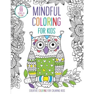 Mindful Coloring for Kids - by  Insight Kids (Paperback) - 1 of 1