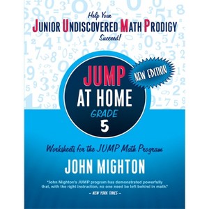 Jump at Home: Grade 5 - (Jump at Home Math Workbooks) 3rd Edition by  John Mighton (Paperback) - 1 of 1