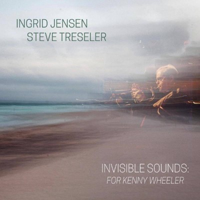 Ingrid Jensen - Invisible Sounds: For Kenny Wheeler (CD)