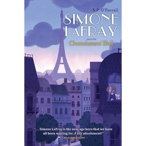 Simone LaFray and the Chocolatiers' Ball - (Simone LaFray Mysteries) by  S P O'Farrell (Paperback) - 1 of 1