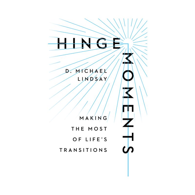 Hinge Moments - by  D Michael Lindsay (Hardcover), 1 of 2