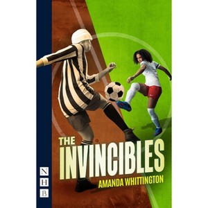 The Invincibles - by  Amanda Whittington (Paperback) - 1 of 1