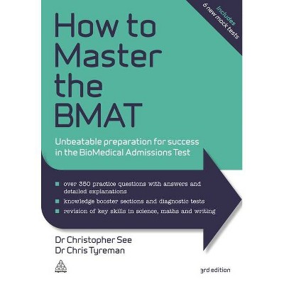 How to Master the Bmat - 3rd Edition by  Christopher See & Chris John Tyreman (Paperback)