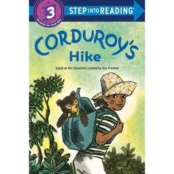Corduroy's Hike - (Step Into Reading) by  Don Freeman & Alison Inches (Paperback)