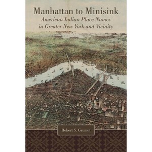 Manhattan to Minisink - by Robert S Grumet - 1 of 1